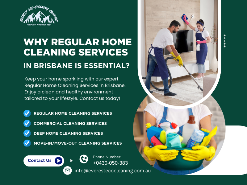 Why Regular Home Cleaning Services In Brisbane Is Essential?