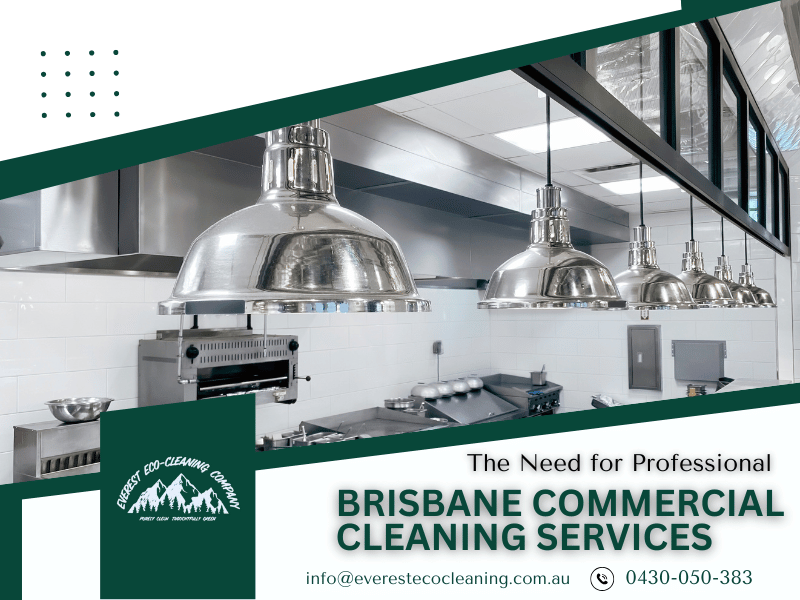 The Need for Professional Brisbane Commercial Cleaning Services