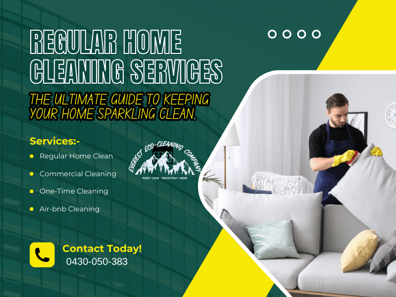 Regular Home Cleaning Services in Brisbane: The Ultimate Guide to Keeping Your Home Sparkling Clean