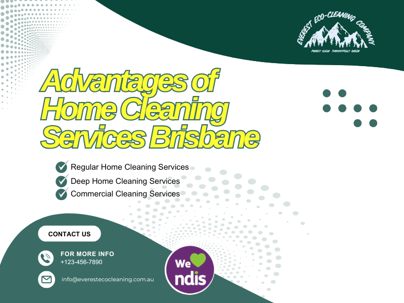 Advantages of Home Cleaning Services Brisbane Regularly