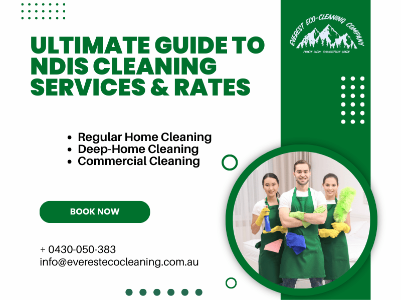 The Ultimate Guide to NDIS Cleaning Services & Rates in Australia